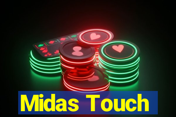 Midas Touch